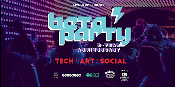 Beta Party 2-Year Anniversary