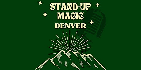 Stand-Up Magic: Denver