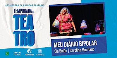 Imagen principal de Temporada do CET - Espetáculo Meu Diário Bipolar