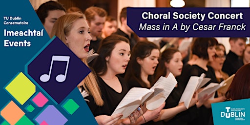 Immagine principale di Choral Society Concert: Mass in A by Cesar Franck 