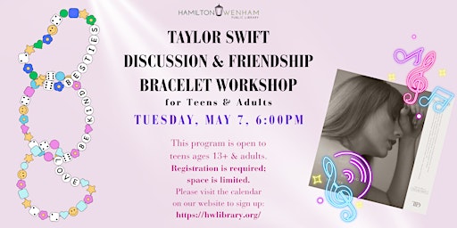 Primaire afbeelding van Taylor Swift Discussion & Friendship Bracelet Workshop for Teens & Adults