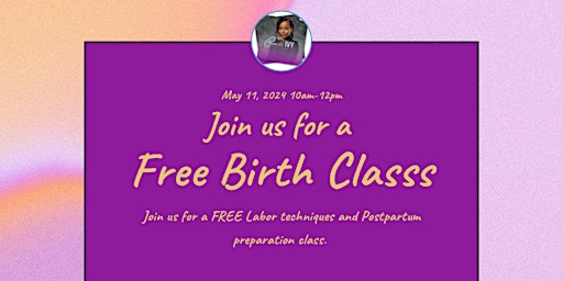 Empowered Birth & Beyond: Your Guide to Labor Techniques & Postpartum Prep primary image