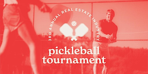 3rd Annual Real Estate Pickleball Open primary image