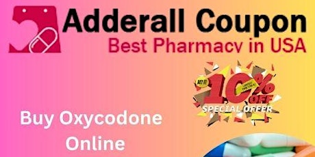 Buy Oxycodone Online Trustworthy service