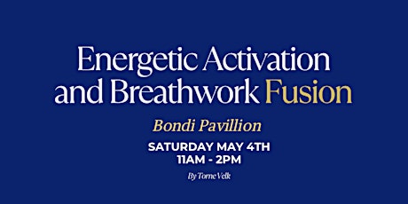 Energetic Activation & Breathwork Activation Fusion Healing Event