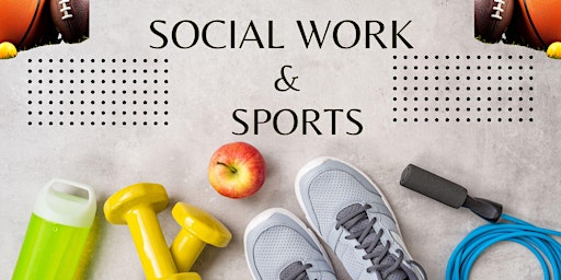 Imagen principal de NASW-NJ Student Program: Social Work In Sports