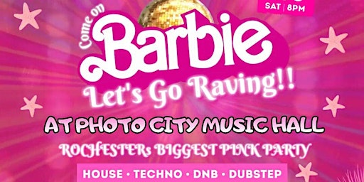 Imagem principal do evento Come On Barbie, Let's Go Raving! - Rochester, NY