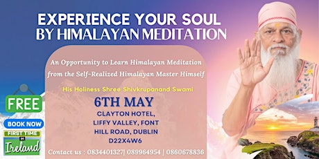 Experience Your Soul -  Meditation with The Self Realised Himalayan Master