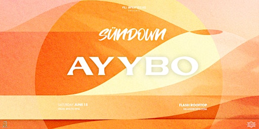 Imagem principal do evento Nü Androids presents SünDown: AYYBO