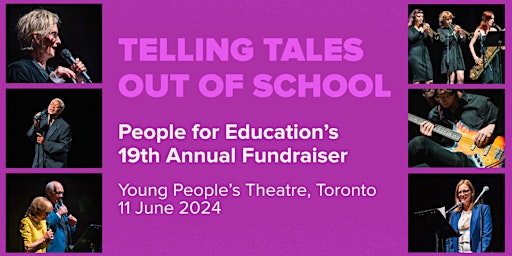 Telling Tales Out of School 2024 ~ People for Education's Annual Gala Performance primary image