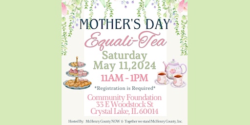 Imagem principal do evento Mother's Day Equali-Tea Party