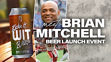 Kickin' it Wit B. Mitch - Brian Mitchell Beer Launch Event at Tap99 primary image