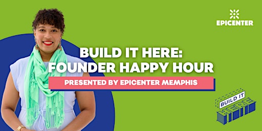Hauptbild für Build It Here: Local Founder Happy Hour
