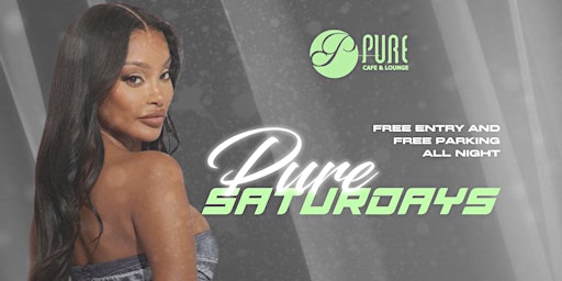 Primaire afbeelding van Pure Saturdays at Pure Cafe & Lounge