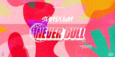 Primaire afbeelding van Nü Androids presents SünDown: Never Dull