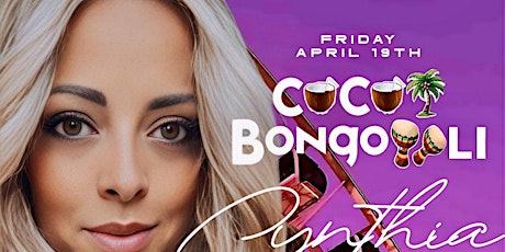 CYNTHIA Live @ CocoBongo LI | Friday April19th