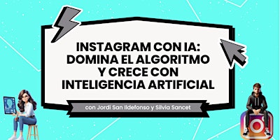Hauptbild für Instagram con IA: Domina el algoritmo y crece con inteligencia artificial