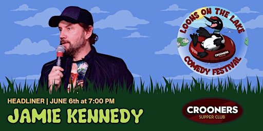 Headliner: Jamie Kennedy | Loons on the Lake Comedy Festival