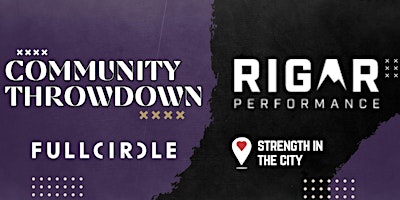 Primaire afbeelding van Full Circle X Strength in the City X Rigar Performance THROWDOWN