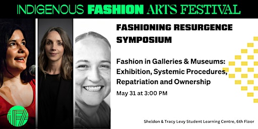Imagem principal do evento IFA Festival Fashioning Resurgence Symposium:Fashion in Galleries & Museums