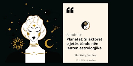 Planetet: si aktorët e jetës suaj nën lenten astrologjike
