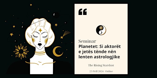 Planetet: si aktorët e jetës suaj nën lenten astrologjike primary image