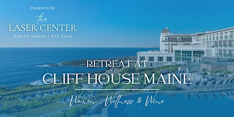 Wellness Event at Cliff House Maine - Limited Availability