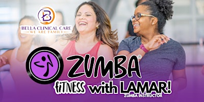 Zumba Fitness with Lamar at Bella Clinical Care primary image