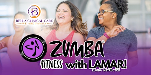 Hauptbild für Zumba Fitness with Lamar at Bella Clinical Care