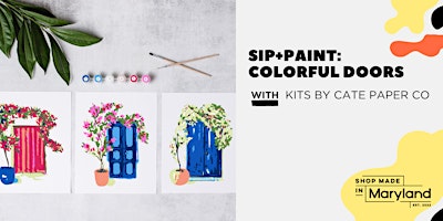 Immagine principale di SIP+PAINT: Colorful Doors w/Shop Made in MD 