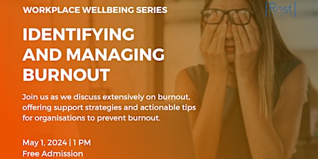Workplace Well-being Series: Identifying and Managing Burnout