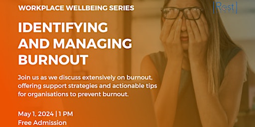 Workplace Well-being Series: Identifying and Managing Burnout primary image