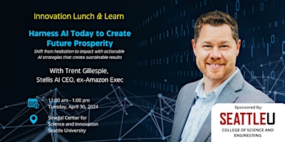 Innovation Lunch & Learn: Harness AI Today to Create Future Success primary image