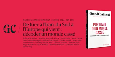 Hauptbild für De Kiev à l'Iran, du Sud à l'Europe qui vient : décoder un monde cassé