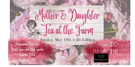 Mother & Daughter Tea at the Farm