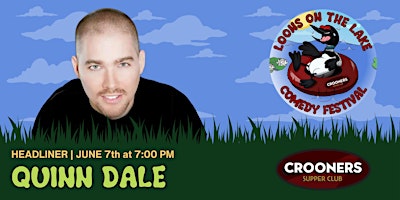 Imagen principal de Headliner: Quinn Dale | Loons on the Lake Comedy Festival