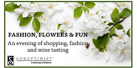 Fashion, Flowers & Fun