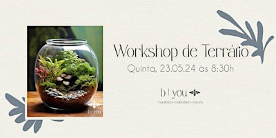 Imagem principal do evento Workshop de Terrário B.you - 23/05