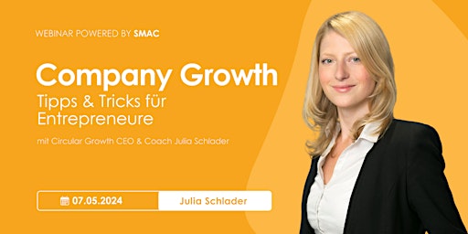 Imagen principal de Webinar | Company Growth mit Julia Schlader | powered by SMAC