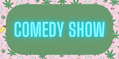 Speakeasy Comedy Show 4/20
