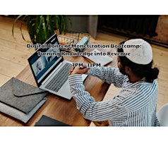 Primaire afbeelding van Digital Content Monetization Bootcamp: Turning Knowledge into Revenue