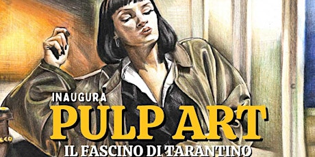 “Pulp Art: il fascino di Tarantino” di Melania Di Luigi