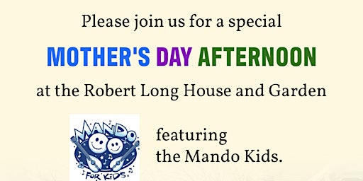 Mother's Day Afternoon at The Robert Long House Garden primary image