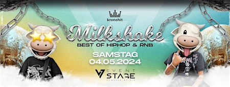 Imagem principal do evento MILKSHAKE x EVENTSTAGE KLAGENFURT | HIPHOP & RNB ONLY | 04.05.2024