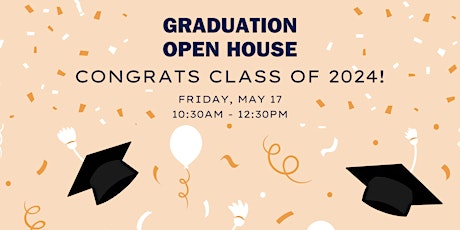 Graduation Open House