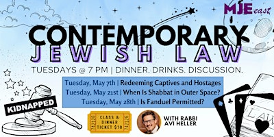 Imagem principal do evento Contemporary Jewish Law Series | MJE East w/ Rabbi Avi Tuesdays @ 7 PM