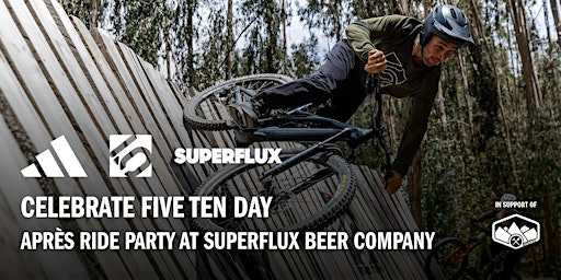 Immagine principale di FIVE TEN DAY APRES RIDE AT SUPERFLUX BEER COMPANY 