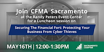 Primaire afbeelding van CFMA Luncheon -  Protecting Your Business From Cyber Thieves