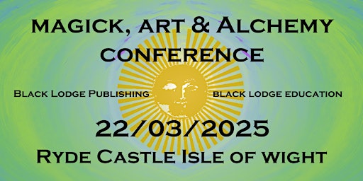 Hauptbild für Magick, Art & Alchemy Conference 2025
