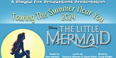 Imagem principal do evento Playful Fox Productions presents: Disney's The Little Mermaid (Hamilton)